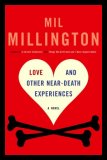 Love And Other Near-Death Experiences